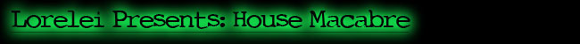 Lorelei_House_Macabre_Title